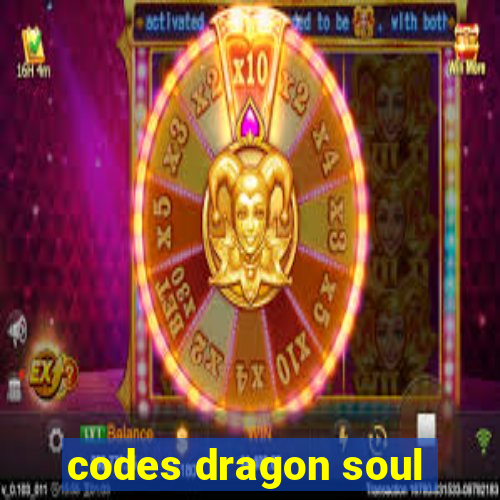 codes dragon soul